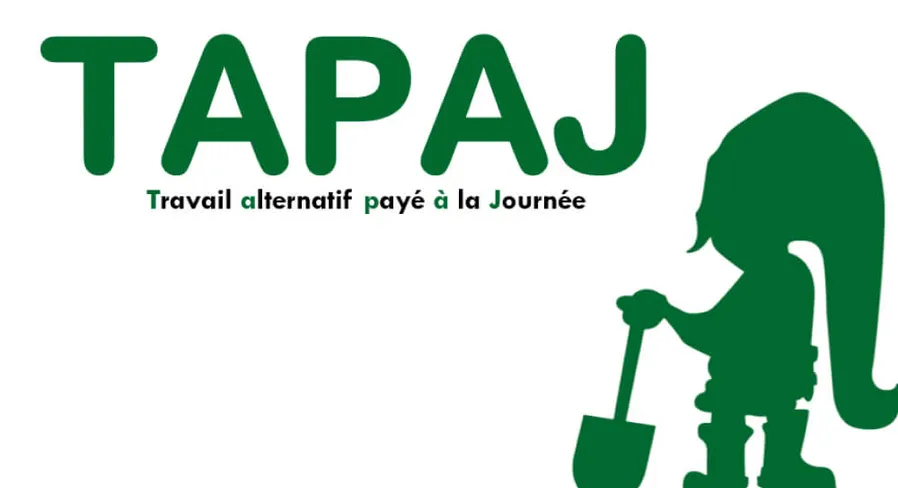 TAPAJ = Travail alternatif payé à la Journée